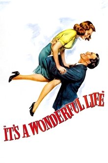 It's a Wonderful Life It's a Wonderful Life